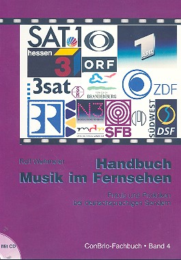 Handbuch Musik im Fernsehen (+CD) Praxis und Praktiken bei deutschsprachigen Sendern