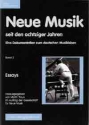 Neue Musik seit den Achtziger Jahren Eine Dokumentation zum deutschen Musikleben (2 Bnde)