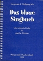Das blaue Singbuch Internationale Lieder fr gleiche Stimmen