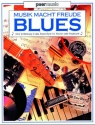 Musik macht Freude: Blues Einfhrung in das Blues-Spiel fr Klavier oder Keyboard