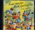 Kinder brauchen Musik, Spiel und Tanz  CD mit Liedern, Tnzen, Reimen