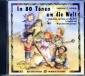 In 80 Tnen um die Welt Kinderlieder und Tnze aus aller Welt in Deutsch und Originalsprachen CD