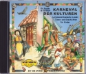Karneval der Kulturen CD Lateinamerikanische Lieder, Tnze und Geschichten fr Kinder