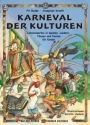 Karneval der Kulturen Lateinamerika in Spielen, Liedern, Tnzen und Festen fr Kinder