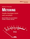 Metering Studio-Anzeigen lesen und verstehen vom VU-Meter bis zum Analyser