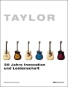 Taylor 30 Jahre Innovation und Leidenschaft (dt)