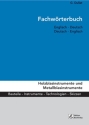 Fachwrterbuch Holzblasinstrumente und Metallblasinstrumente Bauteile, Instrumente, Technologien, Skizzen