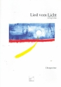 Lied vom Licht Lieder einer Messe fr Soli, gem Chor und Orchester Chorpartitur