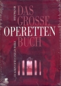 Das groe Operettenbuch 120 Komponisten und 430 Werke