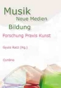 Musik, Neue Medien, Bildung Forschung, Praxis, Kunst