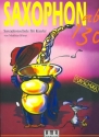 Saxophon ab 130 (+CD) Saxophonschule fr Kinder
