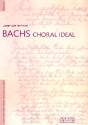 Bach's Choral Ideal Dortmunder Bach Forschungen Band 5