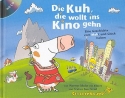 Die Kuh die wollt ins Kino gehn (+CD)