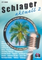 Schlager aktuell Band 2 (+CD) fr Gesang und Gitarre/Keyboard Songbook Melodiestimme mit Akkorden