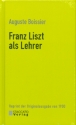 Franz Liszt als Lehrer  Reprint