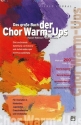 Das groe Buch der Chor Warm-Ups