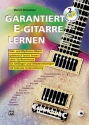 Garantiert E-Gitarre lernen (+2 CD's): E-Gitarrenschule mit Internet-Untersttzung 