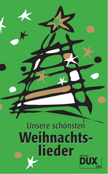 Unsere schnsten Weihnachtslieder Melodieausgabe mit Texten und Akkordsymbolen