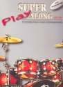 Super Playalong Drums (+CD) 10 ausnotierte Songs in jeweils 2 Schwierigkeitsstufen