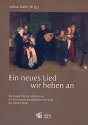 Ein neues Lied wir heben an Die Lieder Martin Luthers und die dichterisch-musikalische Wirkung der Reformation