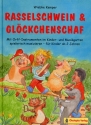 Rasselschwein und Glckchenschaf Liederbuch
