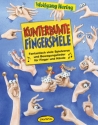 Kunterbunte Fingerspiele Fantastisch viele Spielverse und Bewegungslieder fr Finger und Hnde Liederbuch