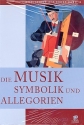 Die Musik Symbolik und Allegorien