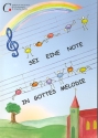 Sei eine Note in Gottes Melodie (+CD) Begleitbuch zur Melodieausgabe