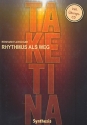 TaKeTiNa (+CD) Rhythmus als Weg erweiterte Neuausgabe 2010