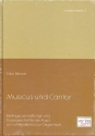 Musicus und Cantor Beitrge zur Gattungs- und Sozialgeschichte vom Mittelalter bis zur Gegenwart