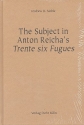 The Subject in Anton Reicha's trente six fugues