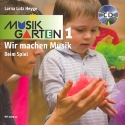 Musikgarten 1 - Beim Spiel (+CD) Liederheft