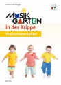 Musikgarten in der Krippe (+Online Audio+CD)  Praxismaterialien