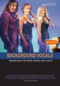 Background Vocals (+CD) Grundlagen fr Probe, Bhne und Studio gebunden