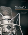 Neumann The Microphone Company A story of innovation, excellence and the spirit of audio engineering