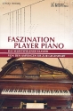 Faszination Player Piano Das selbstspielende Klavier von den Anfngen bis zur Gegenwart