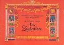 Mozarts Oper 'Die Zauberflte' Ein bibliophiles Bilder- und Musizierbuch