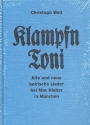 Der Klampfn Toni Echt bayrische Lieder und Gstanzln