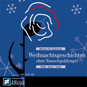 Weihnachtsgeschichten ohne Rauschgoldengel  CD Märchen für Erwachsene mit Musik