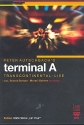 Terminal A - Transcontinental DVD-Video