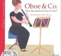 Oboe und Co oder Was macht das Horn im Wald (+CD) Die Instrumente stellen sich vor