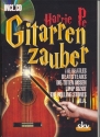 Gitarrenzauber (+CD) Gitarrenschule mit Griffen und vielen Songs