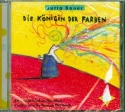 Die Knigin der Farben - ein musikalisches Mrchen Hrspiel-CD (+CD-ROM-Teil zur Instrumentenkunde)