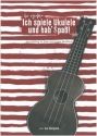 Ich spiele Ukulele und hab Spa Schlerheft Din A5