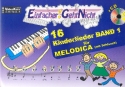 16 Kinderlieder Band 1 (+CD) fr Melodica (mit Schlauch/zweihndig) (mit Texten)