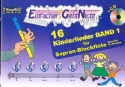 16 Kinderlieder Band 1 (+CD) fr Sopranblockflte (barocke Griffweise) (mit Texten)