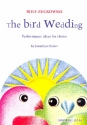 The Bird Wedding Auffhrungsideen fr Chre (dt/en)