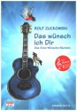 Das wnsch ich Dir fr Gesang und Gitarre Liederbuch mit Noten, Texten, Akkorden