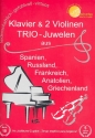 Trio-Juwelen  fr 2 Violinen und Klavier Stimmen