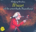 Wolfgang Amadeus Mozart und die unterirdische Feuersbrunt 2 CD's plus Begleitbuch mit mit Biographie und Anekdoten